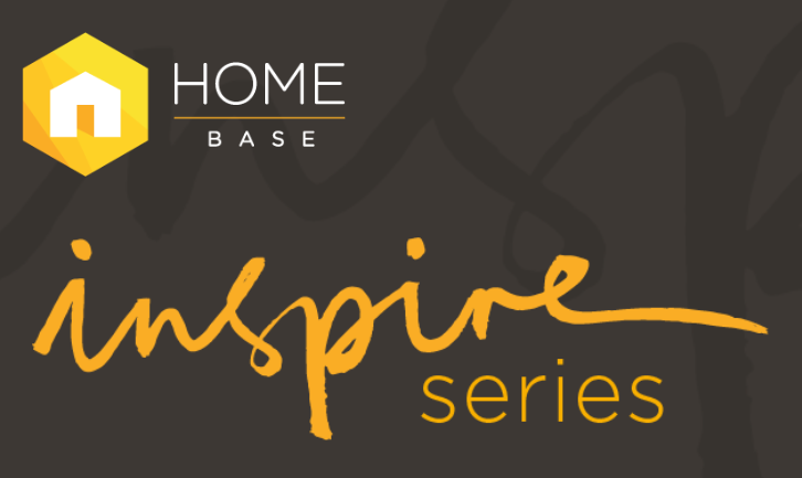 Home Base Inspire Series